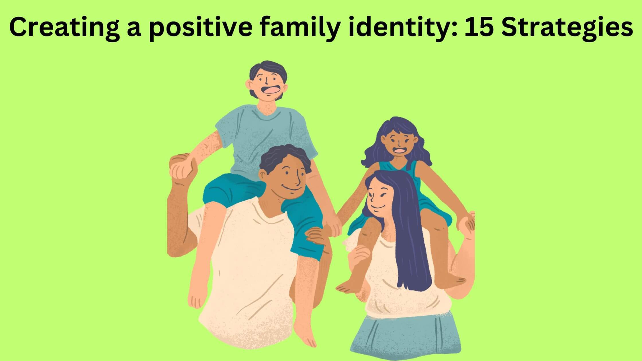 How to create a positive family identity